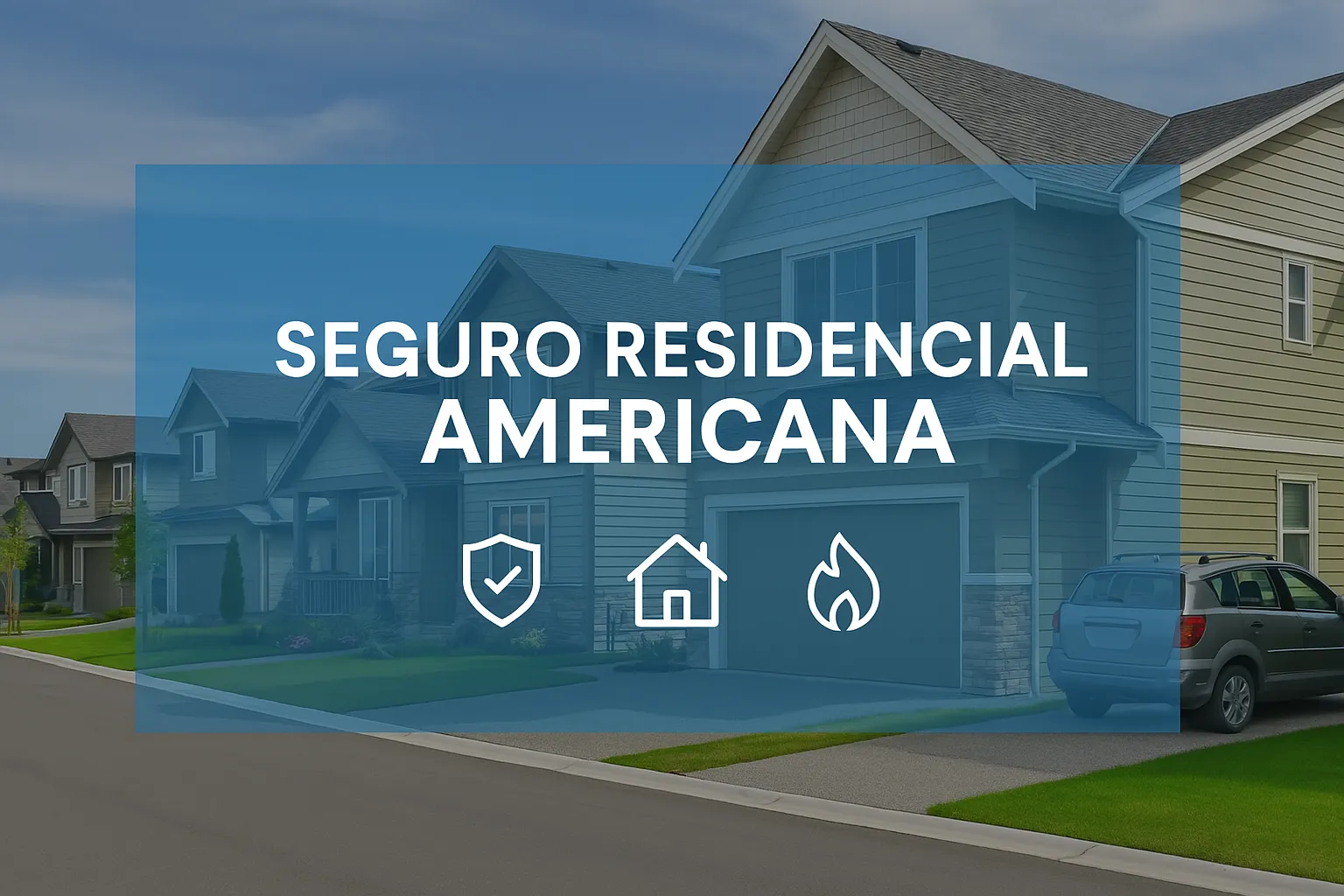 Seguro Residencial Americana